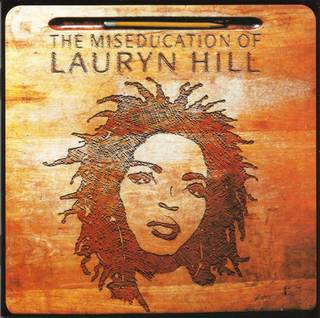 The Miseducation of Lauryn Hill — Lauryn Hill (Hip-Hop/Rap album cover)